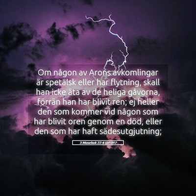 Picture 05 - 3 Mosebok 22:4 SV1917 - Om någon av Arons avkomlingar är spetälsk - Bible Verse Picture