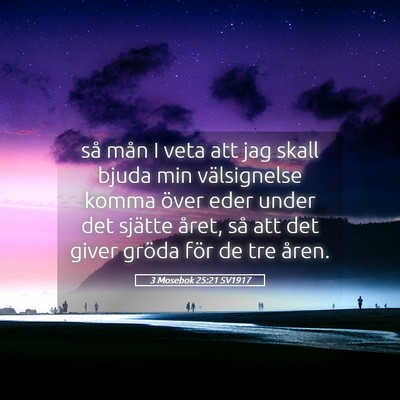 Picture 05 - 3 Mosebok 25:21 SV1917 - så mån I veta att jag skall bjuda min - Bible Verse Picture