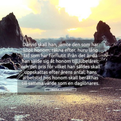 Picture 05 - 3 Mosebok 25:50 SV1917 - Därvid skall han, jämte den som har köpt - Bible Verse Picture