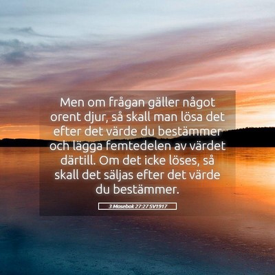 Picture 05 - 3 Mosebok 27:27 SV1917 - Men om frågan gäller något orent djur, så - Bible Verse Picture