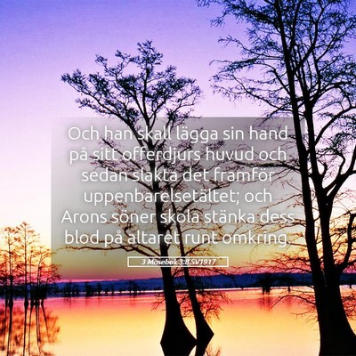 Picture 05 - 3 Mosebok 3:8 SV1917 - Och han skall lägga sin hand på sitt offerdjurs - Bible Verse Picture