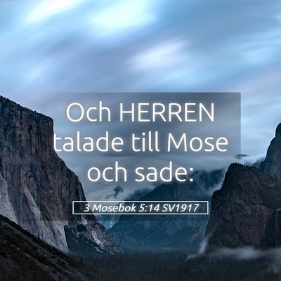 Picture 05 - 3 Mosebok 5:14 SV1917 - Och HERREN talade till Mose och - Bible Verse Picture