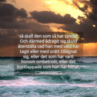 Picture 05 - 3 Mosebok 6:4 SV1917 - så skall den som så har syndat Och därmed - Bible Verse Picture