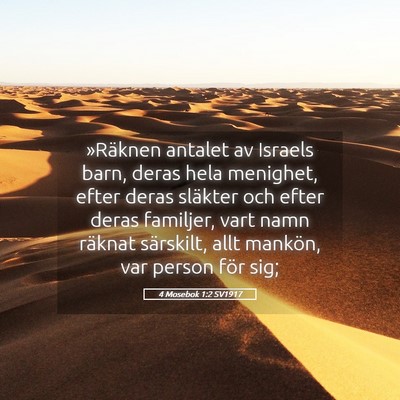 Picture 05 - 4 Mosebok 1:2 SV1917 - »Räknen antalet av Israels barn, deras hela - Bible Verse Picture