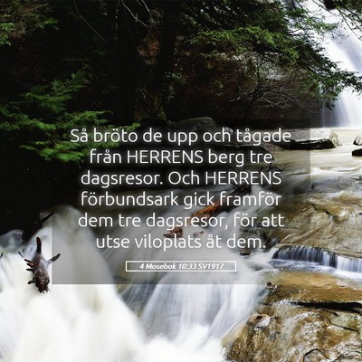 Picture 05 - 4 Mosebok 10:33 SV1917 - Så bröto de upp och tågade från HERRENS berg - Bible Verse Picture