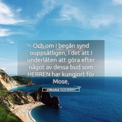 Picture 05 - 4 Mosebok 15:22 SV1917 - Och om I begån synd ouppsåtligen, i det att I - Bible Verse Picture