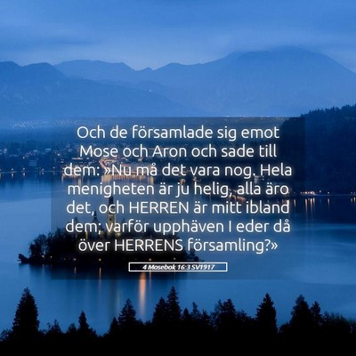 Picture 05 - 4 Mosebok 16:3 SV1917 - Och de församlade sig emot Mose och Aron och - Bible Verse Picture