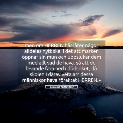 Picture 05 - 4 Mosebok 16:30 SV1917 - men om HERREN här låter något alldeles nytt - Bible Verse Picture