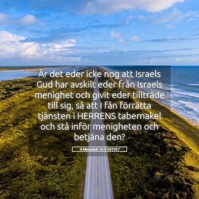 Picture 05 - 4 Mosebok 16:9 SV1917 - Är det eder icke nog att Israels Gud har avskilt - Bible Verse Picture