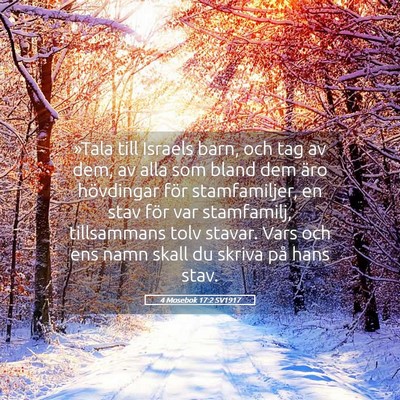 Picture 05 - 4 Mosebok 17:2 SV1917 - »Tala till Israels barn, och tag av dem, av alla - Bible Verse Picture