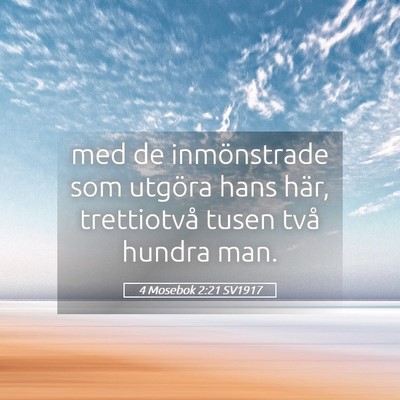 Picture 05 - 4 Mosebok 2:21 SV1917 - med de inmönstrade som utgöra hans här, - Bible Verse Picture