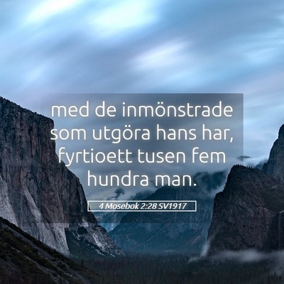 Picture 05 - 4 Mosebok 2:28 SV1917 - med de inmönstrade som utgöra hans har, - Bible Verse Picture