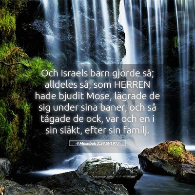 Picture 05 - 4 Mosebok 2:34 SV1917 - Och Israels barn gjorde så; alldeles så, som - Bible Verse Picture