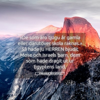 Picture 05 - 4 Mosebok 26:4 SV1917 - »De som äro tjugu år gamla eller därutöver - Bible Verse Picture