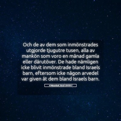 Picture 05 - 4 Mosebok 26:62 SV1917 - Och de av dem som inmönstrades utgjorde tjugutre - Bible Verse Picture