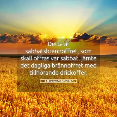 Picture 05 - 4 Mosebok 28:10 SV1917 - Detta är sabbatsbrännoffret, som skall offras - Bible Verse Picture