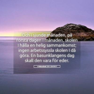 Picture 05 - 4 Mosebok 29:1 SV1917 - Och i sjunde månaden, på första dagen i - Bible Verse Picture