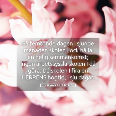 Picture 05 - 4 Mosebok 29:12 SV1917 - På femtonde dagen i sjunde månaden skolen I ock - Bible Verse Picture