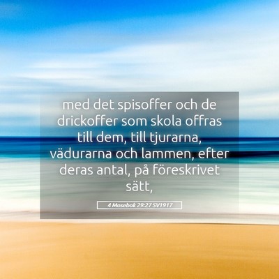 Picture 05 - 4 Mosebok 29:27 SV1917 - med det spisoffer och de drickoffer som skola - Bible Verse Picture
