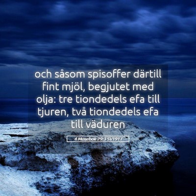 Picture 05 - 4 Mosebok 29:3 SV1917 - och såsom spisoffer därtill fint mjöl, - Bible Verse Picture