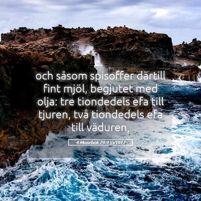 Picture 05 - 4 Mosebok 29:9 SV1917 - och såsom spisoffer därtill fint mjöl, - Bible Verse Picture