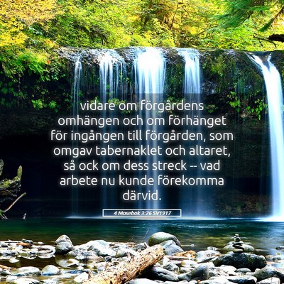 Picture 05 - 4 Mosebok 3:26 SV1917 - vidare om förgårdens omhängen och om - Bible Verse Picture