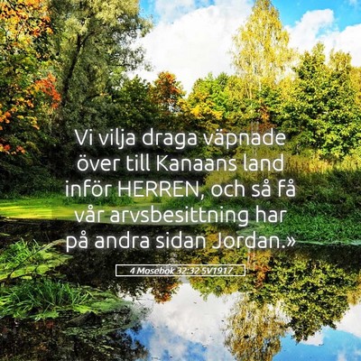 Picture 05 - 4 Mosebok 32:32 SV1917 - Vi vilja draga väpnade över till Kanaans land - Bible Verse Picture
