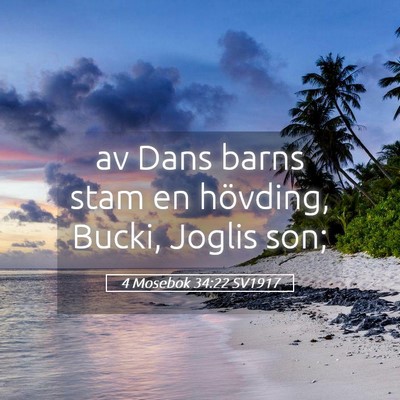 Picture 05 - 4 Mosebok 34:22 SV1917 - av Dans barns stam en hövding, Bucki, Joglis - Bible Verse Picture