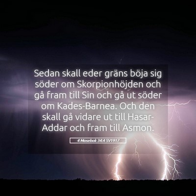 Picture 05 - 4 Mosebok 34:4 SV1917 - Sedan skall eder gräns böja sig söder om - Bible Verse Picture