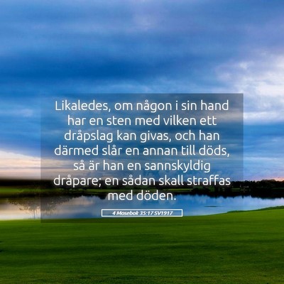 Picture 05 - 4 Mosebok 35:17 SV1917 - Likaledes, om någon i sin hand har en sten med - Bible Verse Picture