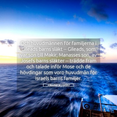 Picture 05 - 4 Mosebok 36:1 SV1917 - Och huvudmännen för familjerna i Gileads barns - Bible Verse Picture