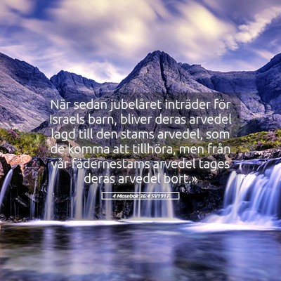 Picture 05 - 4 Mosebok 36:4 SV1917 - När sedan jubelåret inträder för Israels - Bible Verse Picture