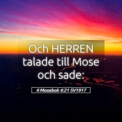 Picture 05 - 4 Mosebok 4:21 SV1917 - Och HERREN talade till Mose och - Bible Verse Picture