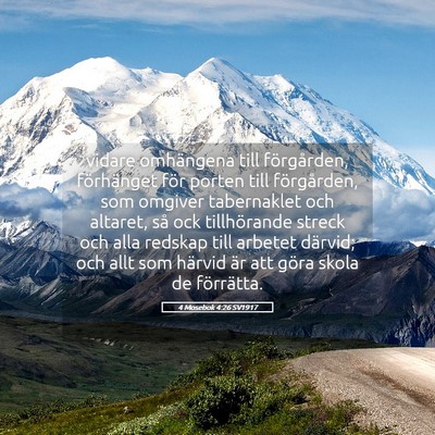 Picture 05 - 4 Mosebok 4:26 SV1917 - vidare omhängena till förgården, förhänget - Bible Verse Picture