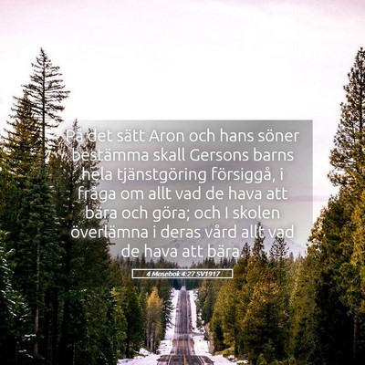 Picture 05 - 4 Mosebok 4:27 SV1917 - På det sätt Aron och hans söner bestämma - Bible Verse Picture