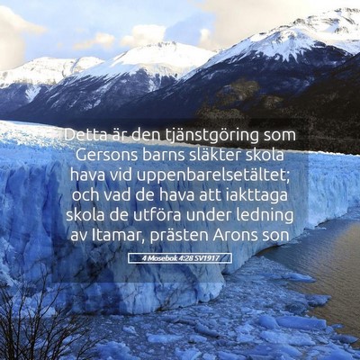 Picture 05 - 4 Mosebok 4:28 SV1917 - Detta är den tjänstgöring som Gersons barns - Bible Verse Picture