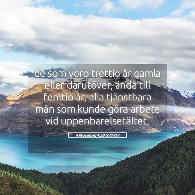 Picture 05 - 4 Mosebok 4:39 SV1917 - de som voro trettio år gamla eller därutöver, - Bible Verse Picture