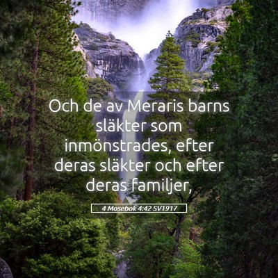 Picture 05 - 4 Mosebok 4:42 SV1917 - Och de av Meraris barns släkter som - Bible Verse Picture