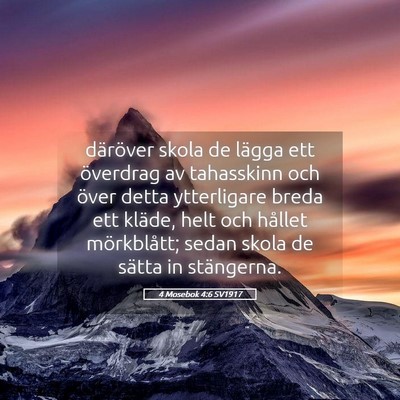 Picture 05 - 4 Mosebok 4:6 SV1917 - däröver skola de lägga ett överdrag av - Bible Verse Picture