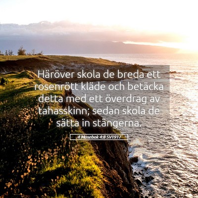 Picture 05 - 4 Mosebok 4:8 SV1917 - Häröver skola de breda ett rosenrött kläde - Bible Verse Picture