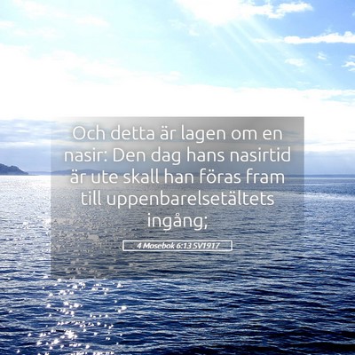 Picture 05 - 4 Mosebok 6:13 SV1917 - Och detta är lagen om en nasir: Den dag hans - Bible Verse Picture