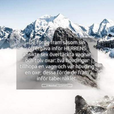 Picture 05 - 4 Mosebok 7:3 SV1917 - De förde fram såsom sin offergåva inför - Bible Verse Picture