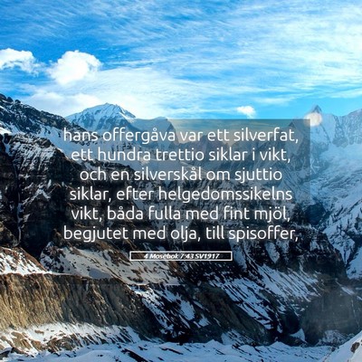 Picture 05 - 4 Mosebok 7:43 SV1917 - hans offergåva var ett silverfat, ett hundra - Bible Verse Picture