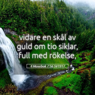 Picture 05 - 4 Mosebok 7:56 SV1917 - vidare en skål av guld om tio siklar, full med - Bible Verse Picture
