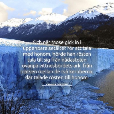 Picture 05 - 4 Mosebok 7:89 SV1917 - Och när Mose gick in i uppenbarelsetältet för - Bible Verse Picture