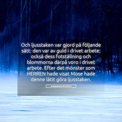 Picture 05 - 4 Mosebok 8:4 SV1917 - Och ljusstaken var gjord på följande sätt: den - Bible Verse Picture