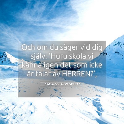 Picture 05 - 5 Mosebok 18:21 SV1917 - Och om du säger vid dig själv: 'Huru skola vi - Bible Verse Picture