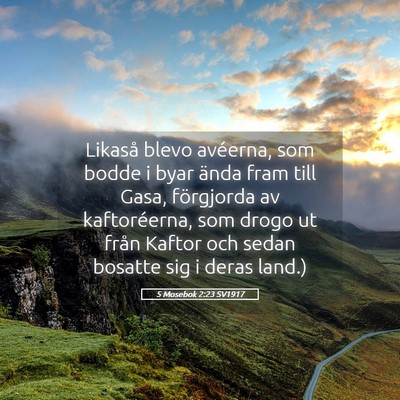 Picture 05 - 5 Mosebok 2:23 SV1917 - Likaså blevo avéerna, som bodde i byar ända - Bible Verse Picture