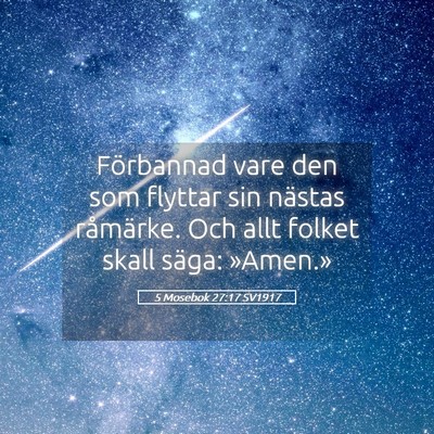Picture 05 - 5 Mosebok 27:17 SV1917 - Förbannad vare den som flyttar sin nästas - Bible Verse Picture
