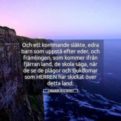 Picture 05 - 5 Mosebok 29:22 SV1917 - Och ett kommande släkte, edra barn som uppstå - Bible Verse Picture